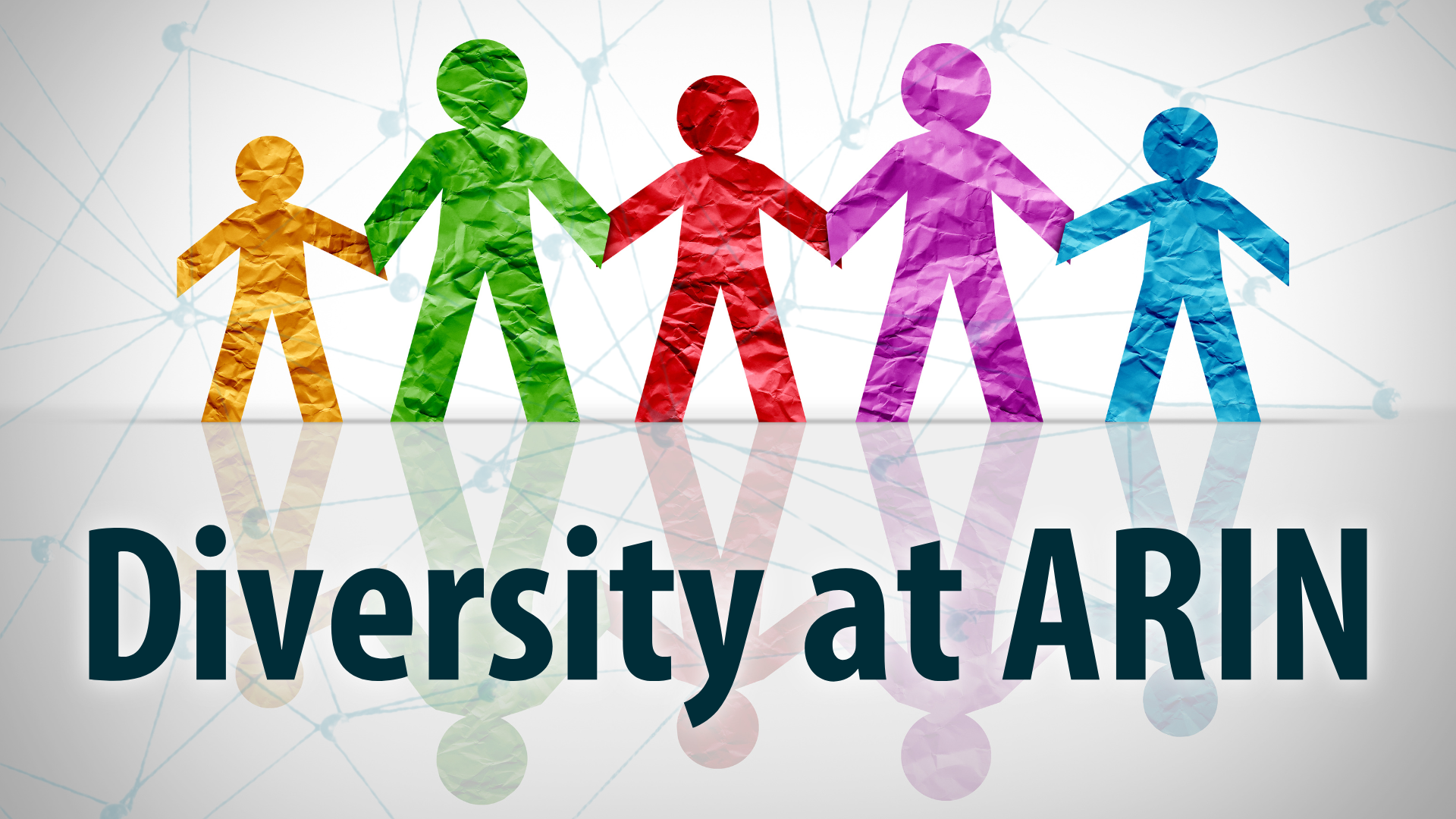 Diversity at ARIN: Expanding Opportunities for a Stronger Organization
