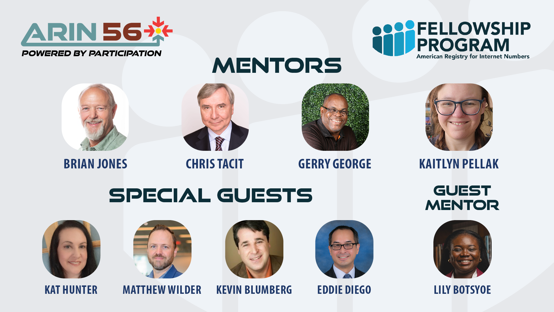 Photos of the ARIN 56 Mentors and Special Guests